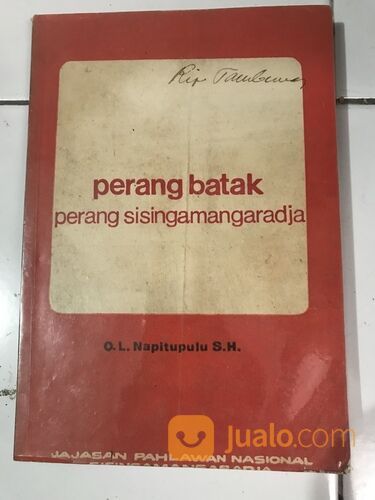 Buku: Perang Batak, Perang Si Singamangaradja, O.L. Napitupulu SH., tahun 1971