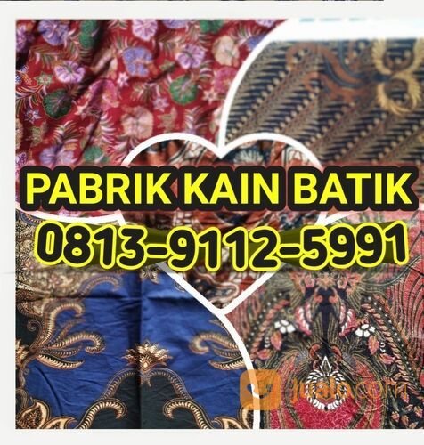 MURAH!!O813~9112~5991, Pusat Kain Batik Terbesar Di Brebes,