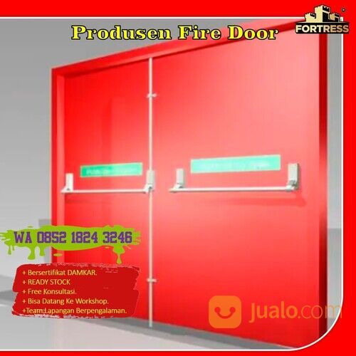SERTIFIKAT DAMKAR..!! Wa 0852 1824 3246 Agen Pintu Darurat Fortress Kebakaran Untuk Kantor Di Metro