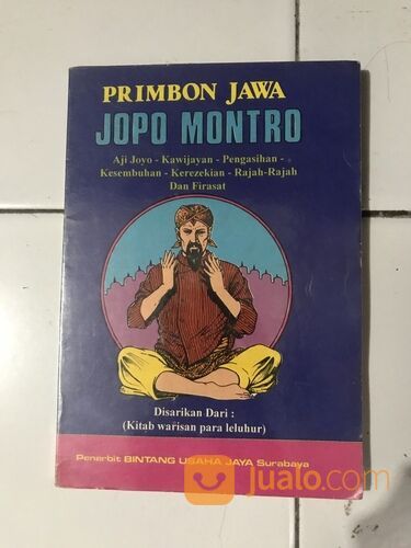 Buku: "PRIMBON JAWA: JOPO MONTRO", Ny. Wulandari, Bintang Usaha Jaya, cet-1, 1995.