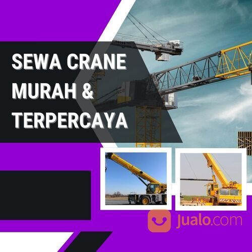 Jasa Sewa Crane Berkualitas di Pulo Gadung - Jakarta Timur