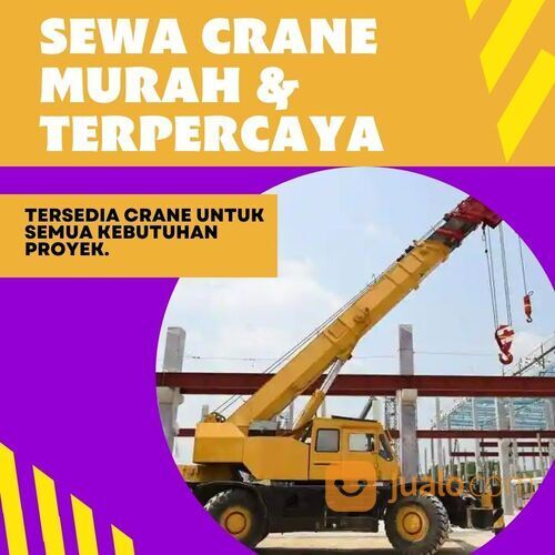 Jasa Sewa Crane Murah Berkualitas di Pamulang Barat Tangerang Selatan