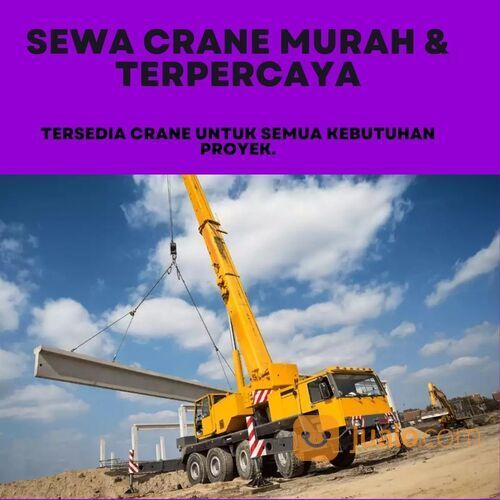 Jasa Sewa Crane Profesional di Pondok Kacang Timur, Tangerang Selatan