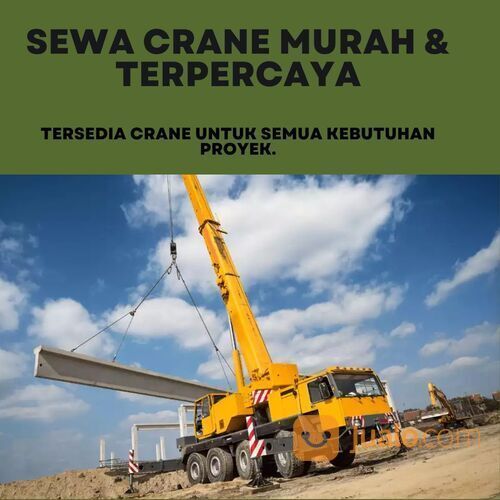 Sewa Crane Handal dan Terjangkau di Cikokol - Kota Tangerang