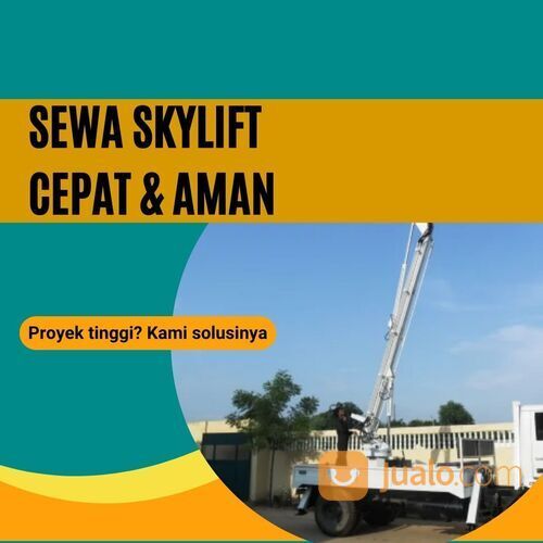 Hubungi 082229990034 - Sewa Skylift Profesional dan Murah di Bencongan, Kabupaten Tangerang