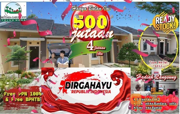 RUMAH MURAH DI KOMPLEK GARUDA TELUK NAGA MEREDEKA PPN DAN BPHTB