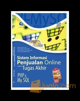 Sistem Informasi Penjualan Online Untuk Tugas Akhir PHP Dan MySQL